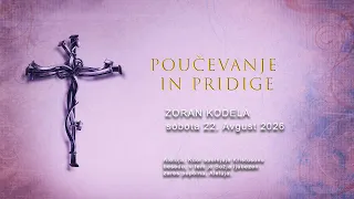 ZORAN KODELA - PRIDIGA  sobota 22. Avgust 2026
