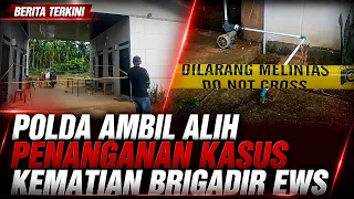 JAMBI REGIONAL POLICE TAKE OVER INVESTIGATION INTO DEATH OF BRIGADIER EWS