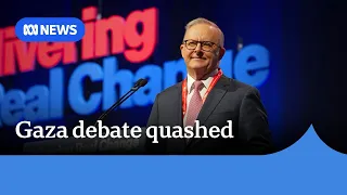 Labor conference sidesteps Gaza stoush after debate push fails | ABC NEWS