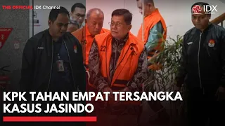 KPK Tahan Empat Tersangka Kasus Jasindo | IDXC UPDATE