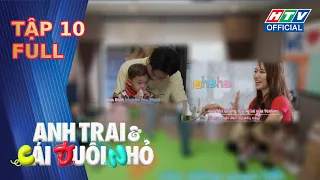 Anh Trai Và Cái Đuôi Nhỏ | TẬP 10 (25/7/2026)