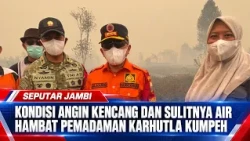 STRONG WINDS AND LACK OF WATER HINDER KUMPEH FOREST FIRE EXTINGUISHING EFFORTS