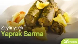 Zeytinyağlı Yaprak Sarma Tarifi | 24Kitchen