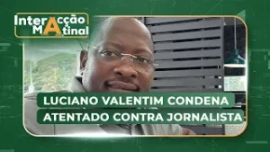 Caso Carlitos Cadangue: Tentaram matar um colega de profissão do Presidente Chapo #InteraçãoMatinal
