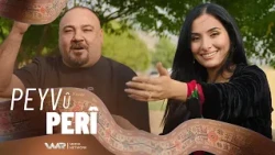 Peyv û Perî - Êtît | پەیڤ و پەری - ئێتیت