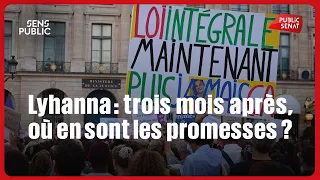 Lyhanna : trois mois après, où en sont les promesses ?