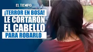Mujer denuncia que fue intimidada con 4rm4 bl4nca para robarle el cabello en Bosa | EL TIEMPO