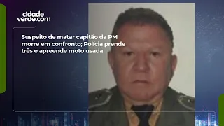 Suspect in murder of Military Police captain dies in shootout; police arrest three and seize moto...
