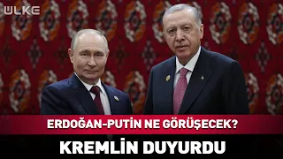Kremlin Announces! What Will Putin and Erdoğan Discuss? #BreakingNews