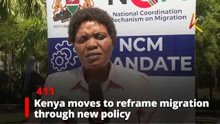 Kenya moves to reframe migration through new policy