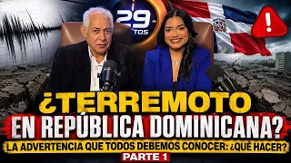 EARTHQUAKE IN THE DOMINICAN REPUBLIC? The warning we all need to know: what to do? Part 1