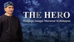 Abah Gofar dan Perjuangan Panjang Menyelamatkan Sungai Cikapundung | The Hero