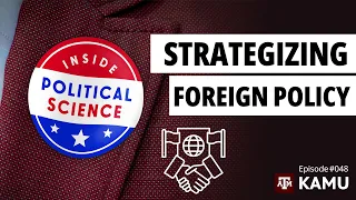 Strategizing Foreign Policy: The US Plan - IPS Episode #48