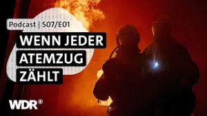 Brandrauch: Tödliches Risiko bei Feuer | Podcast | S07/E01 | Feuer & Flamme | WDR