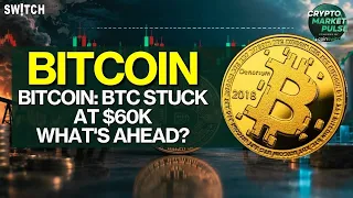 Crypto Market Pulse: BTC Stuck At $60K— What's Ahead?। Top News of The Day। Powered by CoinSwitch