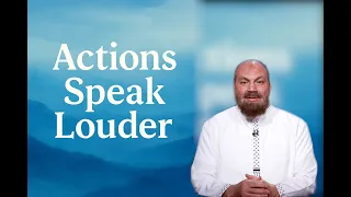 Actions Speak Louder | Devotional Messages | Eps-20 | Sh Alaa Elsayed