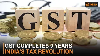 GST Completes 9 Years: How One Nation One Tax Transformed India’s Economy