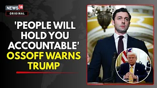 Georgia Senate Battle: Jon Ossoff Warns Trump Administration Over Executive Overreach | N18G