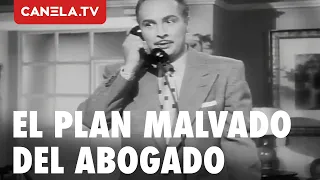 El abogangster crea un plan para lograr el divorcio #CineDeOro Entre Abogados Te Veas | Canela.TV
