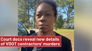 VDOT contractors' murders: Court document reveal new details