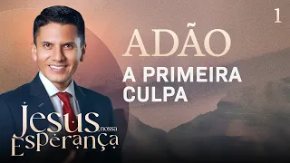 Adam, the First Blame. Special Week - Jesus Our Hope - Pastor Joel Flores.