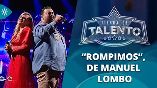 Rafael Ruiz ‘El Bomba’ y Laura Marchena superan el reto de interpretar  “Rompimos”, de Manuel Lombo