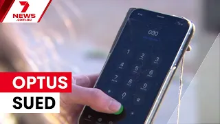 Optus sued over deadly Triple Zero outage | 7NEWS