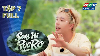 Say Hi Rực Rỡ | Tập 7 (19/7/2026)
