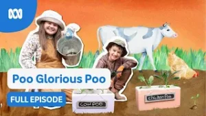 Poo Glorious Poo ?? FULL EPISODE | Gardening Australia Junior | ABC Kids