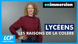 Lycéens, les raisons de la colère | En immersion l'émission