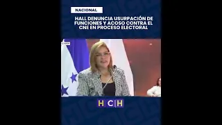 Ana Paola Hall denounces harassment, intent to usurp, and treason during the electoral process