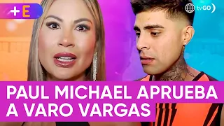 Paul Michael aprueba a Varo Vargas | Más Espectáculos (HOY)