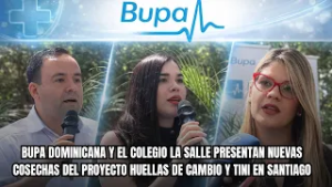 BUPA DOMINICANA Y EL COLEGIO LA SALLE PRESENTAN NUEVAS COSECHAS DEL PROYECTO HUELLAS DE CAMBIO