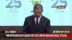 Izmir Metropolitan Mayor Cemil Tugay: "Izmir will breathe a sigh of relief all at once; it will b...
