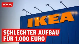 IKEA: Schlechte Erfahrungen mit dem Aufbauservice | SUPER.MARKT | Verbraucherschutz