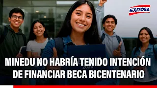 🔴🔵 Beca Bicentenario perdió prioridad porque es una política de gobiernos pasados, indica Jorge Mori