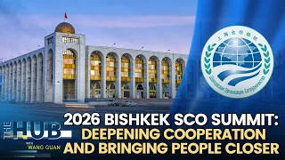 2026 Bishkek SCO Summit: Deepening cooperation and bringing people closer