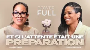 POWERFULL - Et si l'attente était une préparation