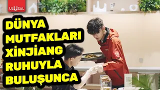 When world cuisines meet the spirit of Xinjiang