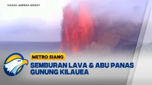 Gunung Kilauea Meletus, Semburan Mencapai 10 Ribu Meter Lebih | Metro Siang