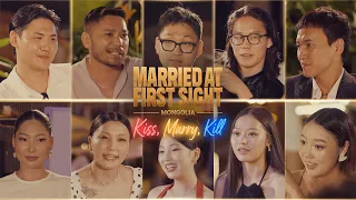 "Married at First Sight Mongolia"- Kiss, Marry, Kill