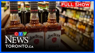 PM asks premiers to return U.S. alcohol to store shelves | CTV News Toronto at Six for Aug.20, 2026