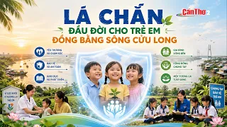 The First Shield for Children in the Mekong Delta | CT-TDT