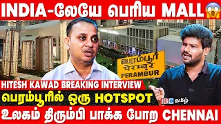 India-ஓட பெரிய Mall Opening-க்கு Vijay தான் Chief Guest | Hitesh Kawad MD SPR City | IBC Tamil