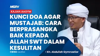 THE KEY TO ANSWERED PRAYERS, HOW TO MAINTAIN POSITIVE THINKING TOWARDS ALLAH DURING HARDSHIP | AA...