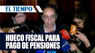 Alert over 5.1 trillion peso fiscal deficit for pension payments | EL TIEMPO