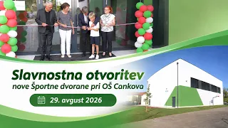 Slavnostna otvoritev nove Športne dvorane Cankova, 29.8.2026