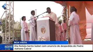 Boa Vista: Island celebrates Saint Elizabeth with farewell announcement from Father Adriano Cabral