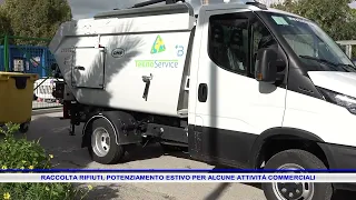 RACCOLTA RIFIUTI, POTENZIAMENTO ESTIVO PER ALCUNE ATTIVITÀ COMMERCIALI