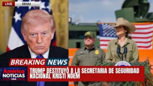 ?ALARMA: Trump destituyó a la secretaria de Seguridad Nacional Kristi Noem - America Noticias USA